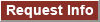 Request 
Info